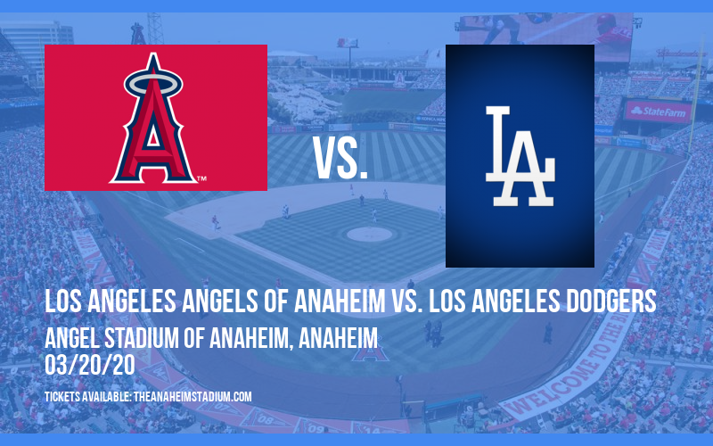 Spring Training: Los Angeles Angels of Anaheim vs. Los Angeles Dodgers (Split Squad) at Angel Stadium of Anaheim