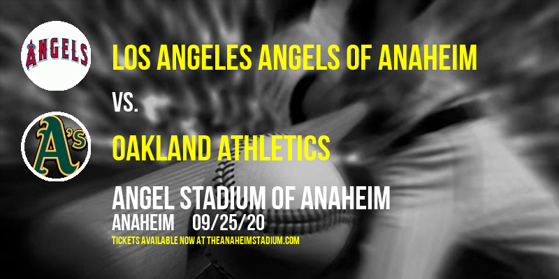 Los Angeles Angels of Anaheim vs. Oakland Athletics at Angel Stadium of Anaheim