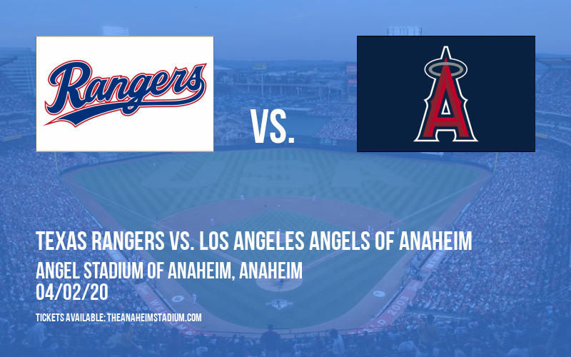 Texas Rangers vs. Los Angeles Angels of Anaheim [CANCELLED] at Angel Stadium of Anaheim