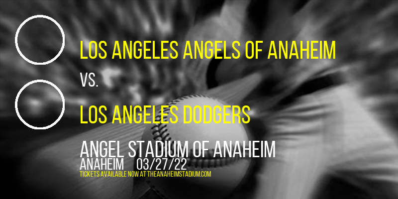 Spring Training: Los Angeles Angels of Anaheim vs. Los Angeles Dodgers [CANCELLED] at Angel Stadium of Anaheim