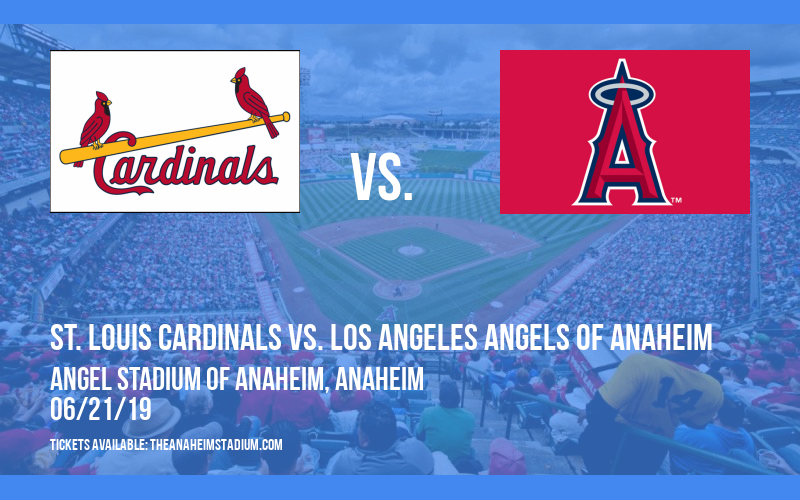 St. Louis Cardinals vs. Los Angeles Angels Of Anaheim at Angel Stadium of Anaheim