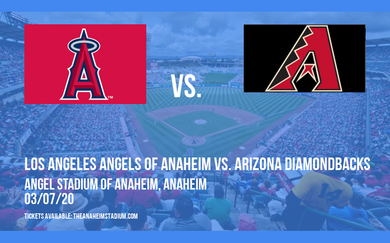 Spring Training: Los Angeles Angels of Anaheim vs. Arizona Diamondbacks (Split Squad) at Angel Stadium of Anaheim