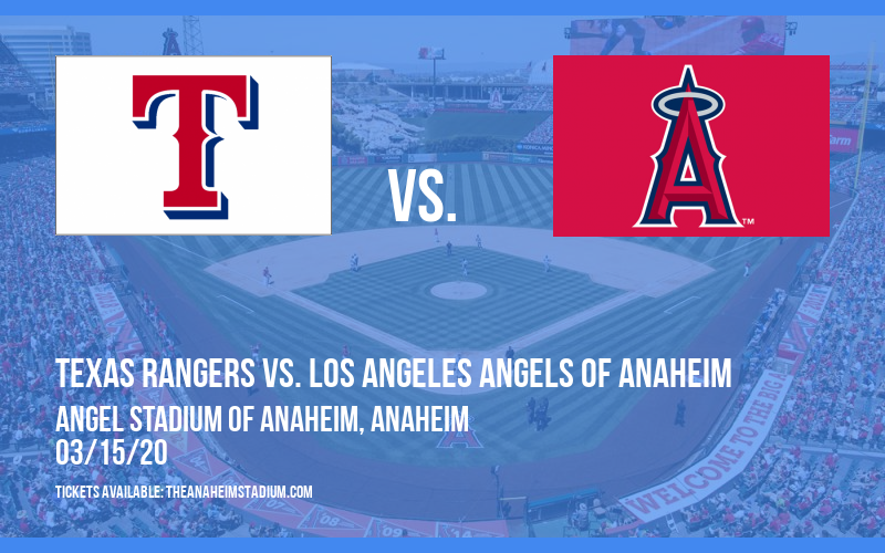 Spring Training: Texas Rangers vs. Los Angeles Angels of Anaheim (Split Squad) at Angel Stadium of Anaheim