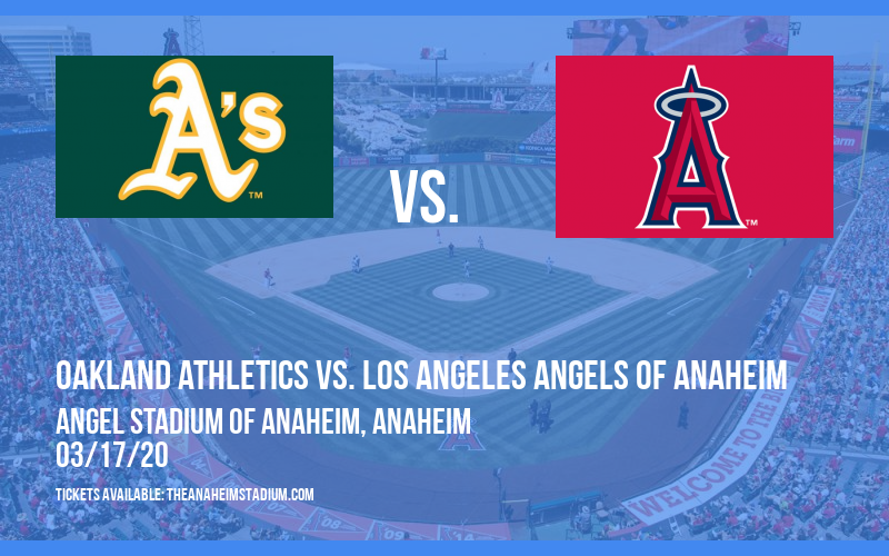 Spring Training: Oakland Athletics vs. Los Angeles Angels of Anaheim at Angel Stadium of Anaheim