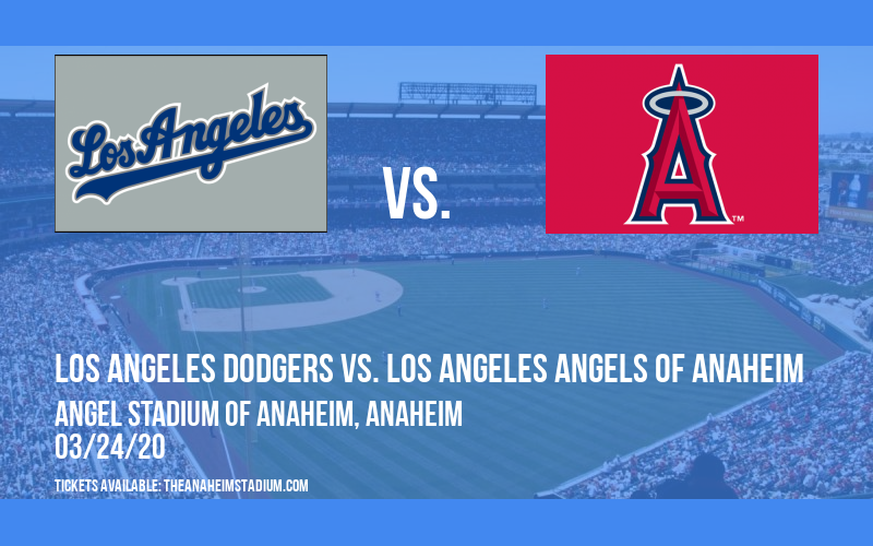 Exhibiton: Los Angeles Dodgers vs. Los Angeles Angels of Anaheim at Angel Stadium of Anaheim
