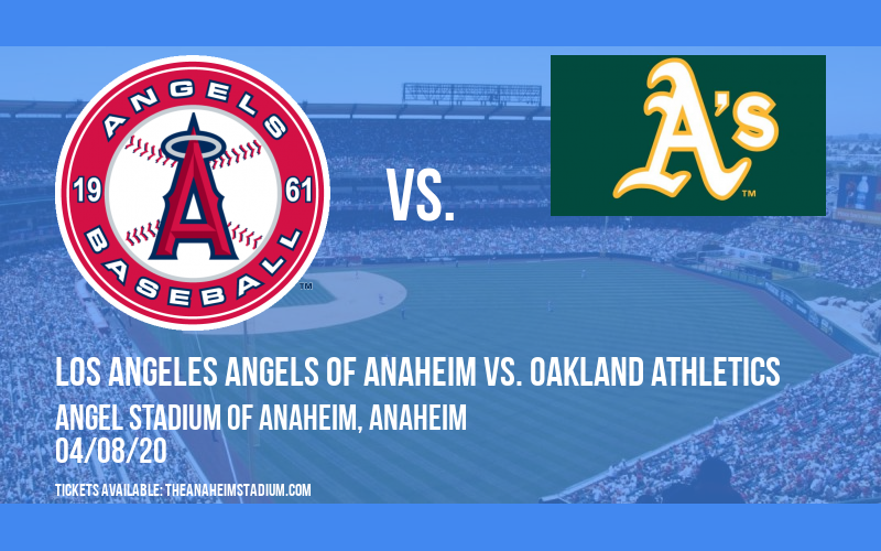 Los Angeles Angels of Anaheim vs. Oakland Athletics [CANCELLED] at Angel Stadium of Anaheim