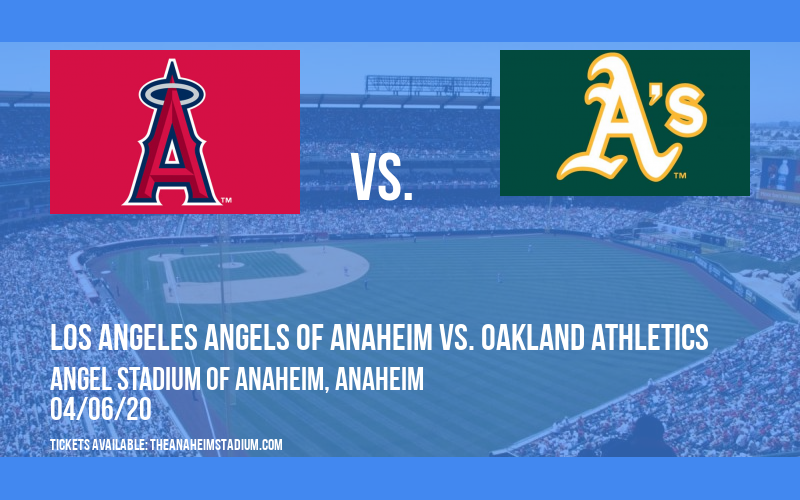 Los Angeles Angels of Anaheim vs. Oakland Athletics [CANCELLED] at Angel Stadium of Anaheim