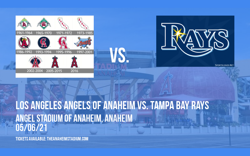 Los Angeles Angels of Anaheim vs. Tampa Bay Rays [CANCELLED] at Angel Stadium of Anaheim
