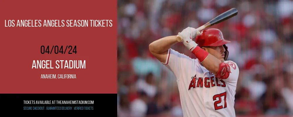 Los Angeles Angels Season Tickets at Angel Stadium